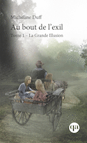 Au bout de l'exil, t. 01 [nouvelle édition]